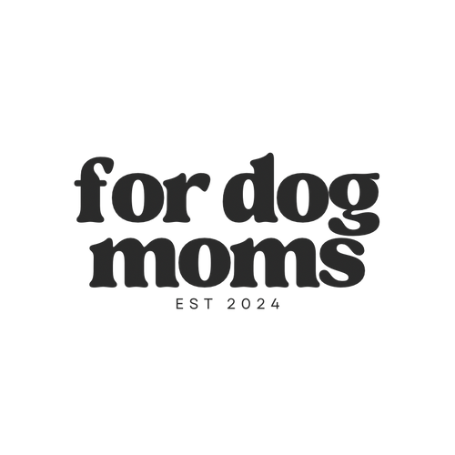 For Dog Moms Co